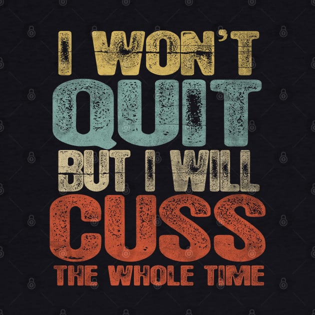 Funny I Wont Quit by Dailygrind